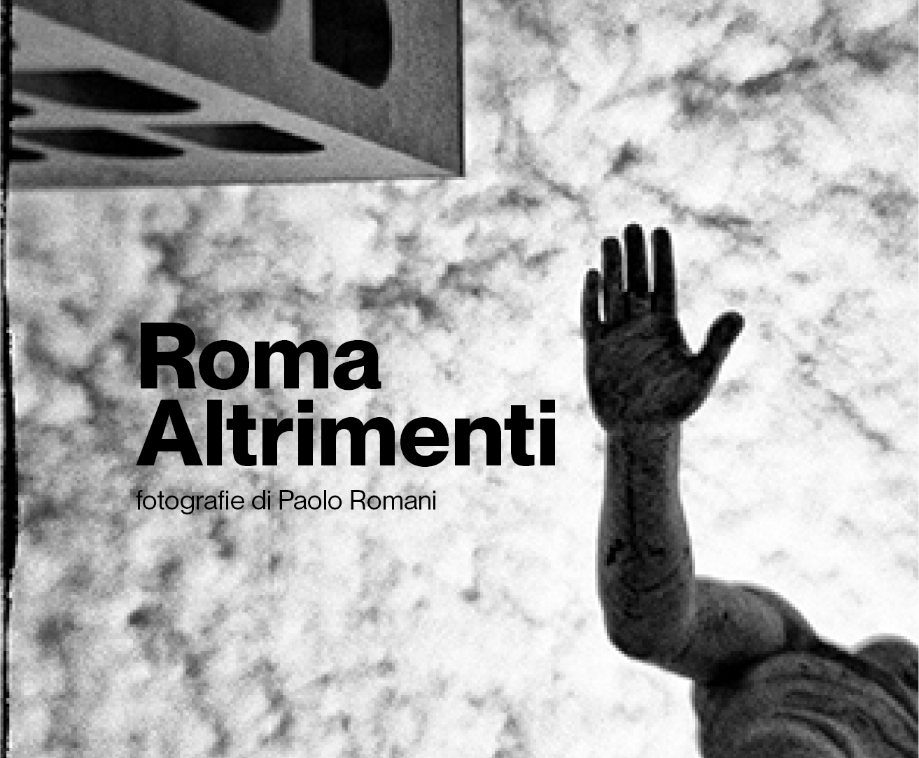 Roma Altrimenti. Fotografie di Paolo Romani