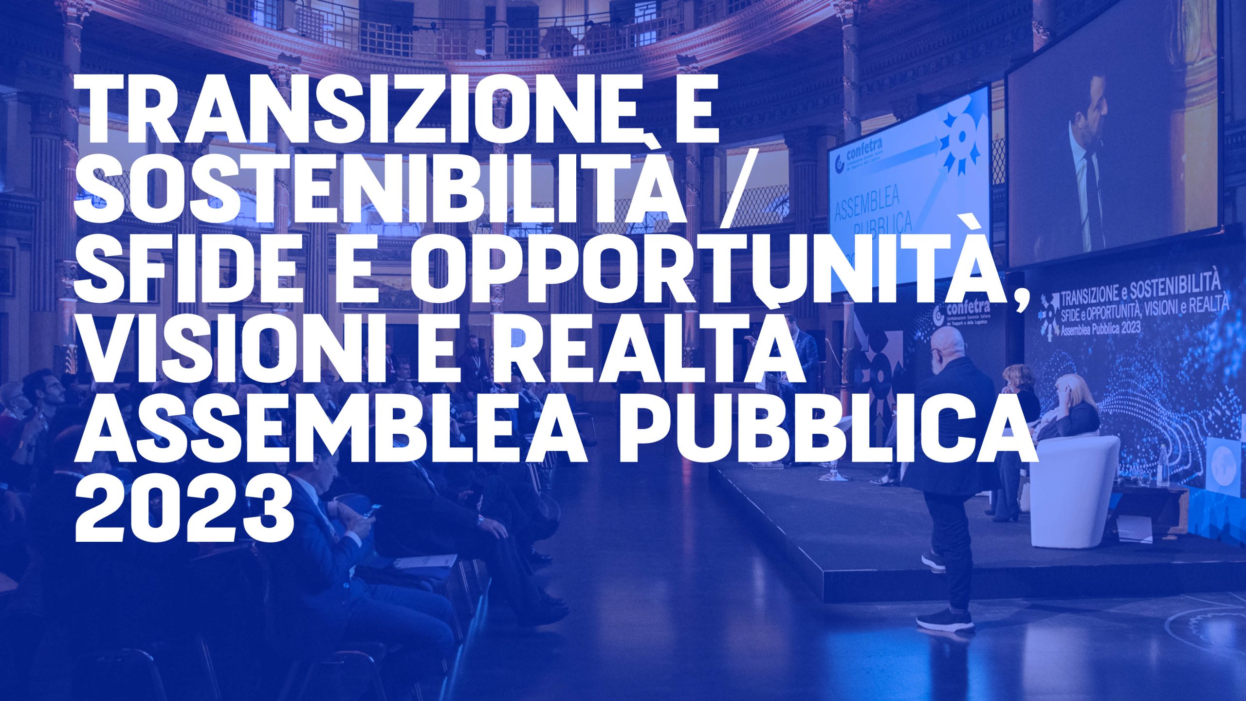 Transizione e sostenibilità | Sfide e opportunità, visioni e realtà | Assemblea pubblica 2023